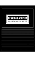 Drawing and Writing: Writing Letters & Words with Dashed Center Line, Handwriting Hooked Learn, Creative Draw Write Handwriting Journal, Unruled Top, and Ruled Bottom Ha