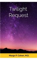 Twilight Request