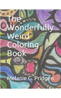 Wonderfully Weird Coloring Book