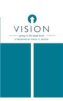 Vision - Going to the Next Level