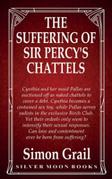 The Suffering Of Sir Percy's Chattels