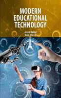 Modern Educational Technology by Jesse Bailey & Sam Morris