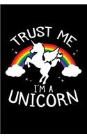 Trust Me I'm a Unicorn