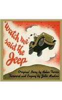 Watch Me Said The Jeep - A Classic Children's Storybook