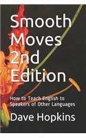 Smooth Moves 2nd Edition