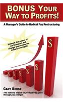 Bonus Your Way to Profits!