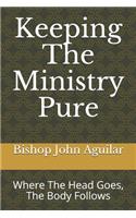 Keeping The Ministry Pure