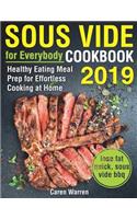 Sous Vide for Everybody Cookbook 2019