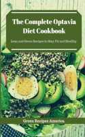 The Complete Optavia Diet Cookbook: Lean and Green Recipes to Stay Fit and Healthy