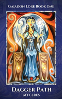 Dagger Path. Large Print Edition: Gaiadon Lore Book One