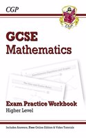 GCSE Maths Exam Practice Workbook (with Answers and Online Edition) - Higher