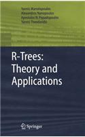 R-Trees: Theory and Applications