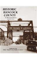 Historic Hancock County: An Illustrated History: An Illustrated History