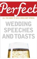 Perfect Wedding Speeches and Toasts