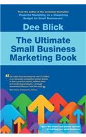 The Ultimate Small Business Marketing Book