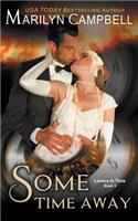 Some Time Away (Lovers in Time Series, Book 3)