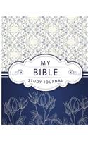 My Bible Study Journal: Don't be afraid Just believe: 100-Day Bible Study Journal For Record Daily Prayer & Scripture & Reflection What The Lord has Taught you and give tha