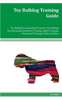 Toy Bulldog Training Guide Toy Bulldog Training Book Features
