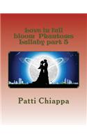 Love in full bloom Phantoms Lullaby part 5
