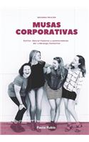 Musas Corporativas: Estilos, descarriladores y potencializadores del liderazgo femenino.