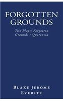 Forgotten Grounds