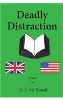 Deadly Distraction