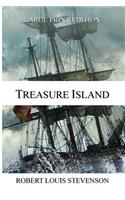 Treasure Island - LARGE PRINT EDITION