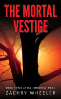 Mortal Vestige