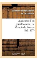 Aventures d'Un Gentilhomme. Le Manoir de Rosven