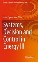 Systems, Decision and Control in Energy III: (399 Studies in Systems, Decision and Control)