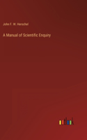 A Manual of Scientific Enquiry