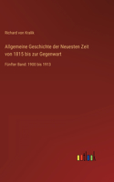 Allgemeine Geschichte der Neuesten Zeit von 1815 bis zur Gegenwart