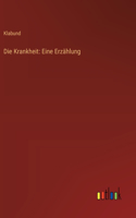 Krankheit