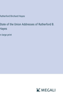 State of the Union Addresses of Rutherford B. Hayes