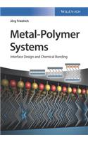 Metal-Polymer Systems