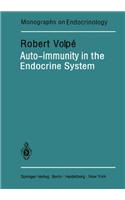 Auto-Immunity in the Endocrine System: (20 Monographs on Endocrinology)