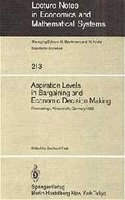 Aspiration Levels in Bargaining and Economic Decision Making
