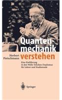Quantenmechanik Verstehen