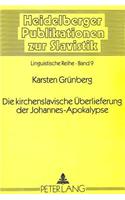 Die Kirchenslavische Ueberlieferung Der Johannes-Apokalypse