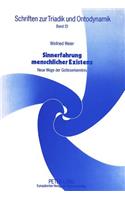 Sinnerfahrung Menschlicher Existenz