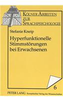 Hyperfunktionelle Stimmstoerungen Bei Erwachsenen