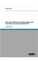 Was macht Talkshows zur Massenkultur und wie wirken sie auf die Gesellschaft?