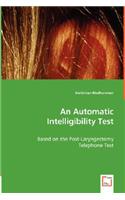 An Automatic Intelligibility Test