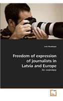 Freedom of expression of journalists in Latvia and Europe