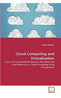 Cloud Computing and Virtualization