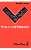 Computer Vision: Theory and Industrial Applications