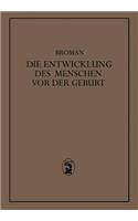 Die Entwicklung Des Menschen VOR Der Geburt