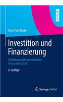 Investition Und Finanzierung: Grundlagen Der Betrieblichen Finanzwirtschaft
