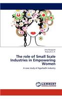 The role of Small Scale Industries in Empowering Women