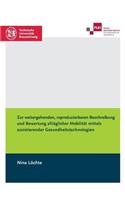 Zur weitergehenden, reproduzierbaren Beschreibung und Bewertung alltäglicher Mobilität mittels assistierender Gesundheitstechnologien: (German)